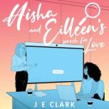Aisha and Eilleens Search For Love, J.E.Clark