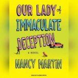 Our Lady of Immaculate Deception, Nancy Martin