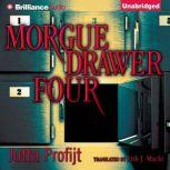 Morgue Drawer Four, Jutta Profijt