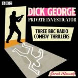Dick George Private Investigator, Sarah Maxwell