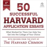 50 Successful Harvard Application Ess..., Staff of the Harvard Crimson