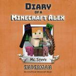 Diary Of A Minecraft Alex Book 3 - Cavern Crawl An Unofficial Minecraft Book, MC Steve