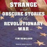 Strange and Obscure Stories of the Re..., Tim Rowland