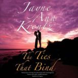 Ties That Bind, The, Jayne Ann Krentz