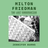 Milton Friedman, Jennifer Burns