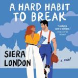A Hard Habit to Break, Siera London