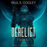 Derelict Trident, Paul E Cooley
