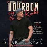 Bourbon on the Rocks, Shari J. Ryan