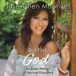 But First, God, Julie Chen Moonves