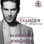 Alexander  Rebecca Royals of Valler..., Marianne Knightly