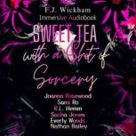 Sweet Tea with a Shot of Sorcery, F.J. Wickham