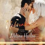 Unbreakable, Melanie Harlow