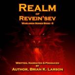 Realm of Reveinsev, Brian K. Larson