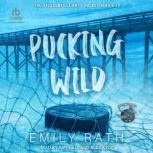 Pucking Wild, Emily Rath