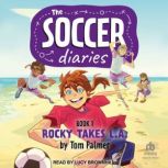 The Soccer Diaries Book 1, Tom Palmer