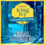 Icing Ivy, Evan Marshall