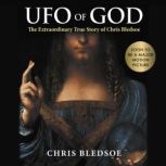 UFO of GOD, Chris Bledsoe