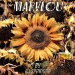 MaryLou, AJ Springer