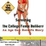 Servicing the College Fence Builders..., Ruan Willow