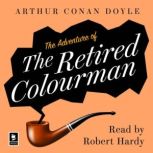 The Adventure of the Retired Colourma..., Arthur Conan Doyle