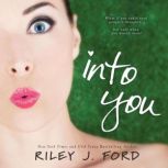 Into You, Riley J. Ford