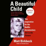 A Beautiful Child, Matt Birkbeck