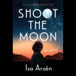 Shoot the Moon, Isa Arsen