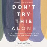 Dont Try This Alone, Toni Collier