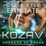 Kozav: Dragons of Preor Book 3, Celia Kyle as Erin Tate