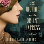 The Woman on the Orient Express, Lindsay Jayne Ashford