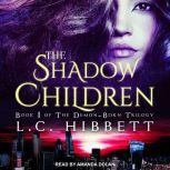 The Shadow City A Dark Paranormal Fantasy, L.C. Hibbett