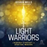 Light Warriors, Joshua Mills