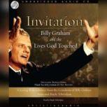 Invitation Billy Graham and the Lives God Touched, Basyle Tchividjian