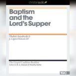 Baptism and the Lord's Supper, Thabiti Anyabwile
