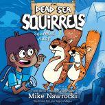 Squirreled Away, Mike Nawrocki