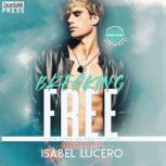 Breaking Free, Isabel Lucero