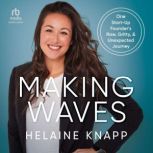 Making Waves, Helaine Knapp