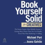 Book Yourself Solid for Creatives, Michael Port