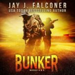 Bunker Boxed Set Books 4 and 5, Jay J. Falconer