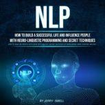 Nlp How to Build a Successful Life a..., Jerry Isbell