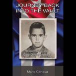 Journey Back Into The Vault, Mario Cartaya