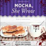 Mocha, She Wrote, Ellie Alexander