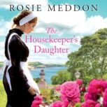 The Housekeepers Daughter, Rosie Meddon