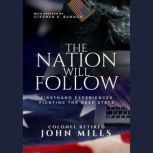 The Nation Will Follow, Colonel John Mills