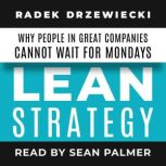 LEAN STRATEGY Why people in great co..., Radek Drzewiecki