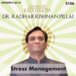 Everyday Chanakya Stress Management..., Radhakrishnan Pillai