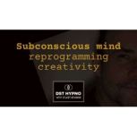Subconscious mind reprogramming creat..., Stuart Newman