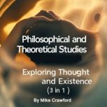 Philosophical and Theoretical Studies..., Mike Crawford
