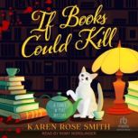 If Books Could Kill, Karen Rose Smith