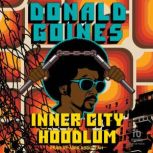 Inner City Hoodlum, Donald Goines